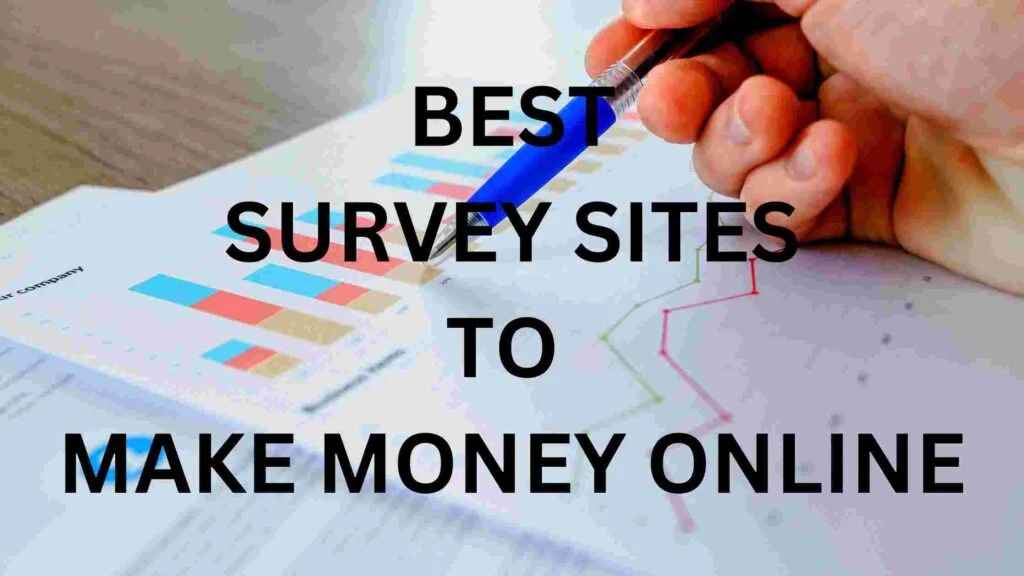10 Best Survey Sites to Make Money Online (2023)