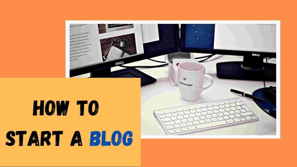 HOW TO START A BLOG How to Start a Blog in 2023