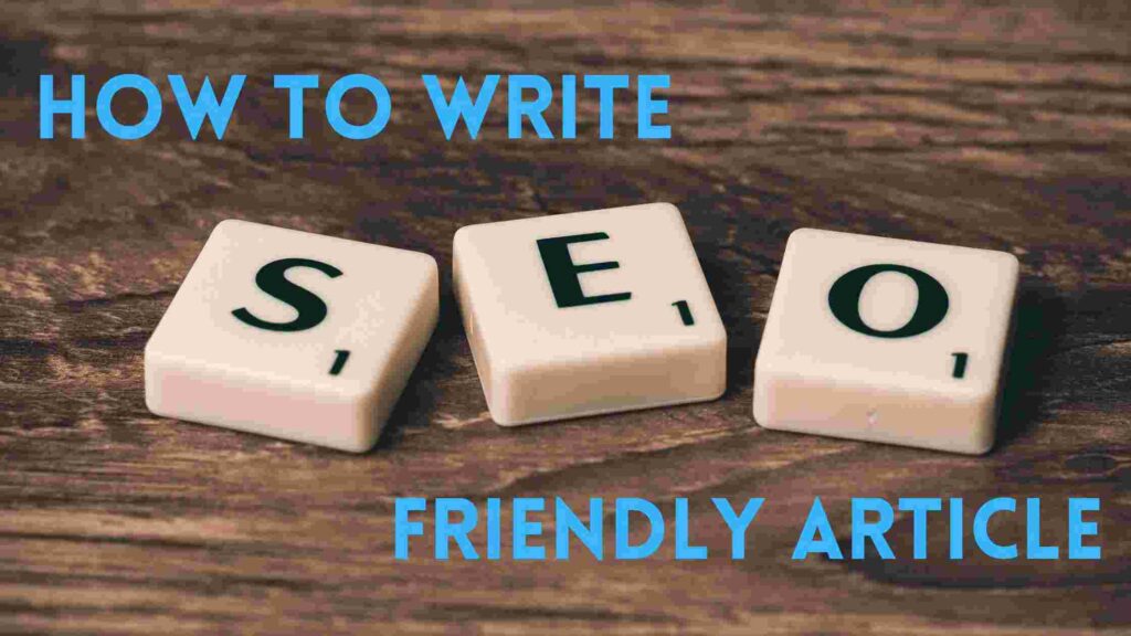 HOW TO WRITE 8 Tips to Write SEO Friendly Article (2023)